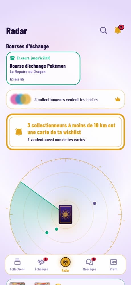 Le radar : 3 collectionneurs à moins de 10 km ont une carte de ta wishlist